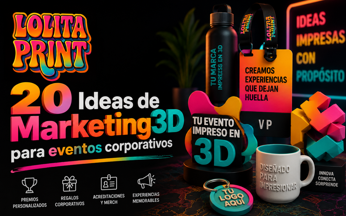 20 ideas de Marketing3D para eventos corporativos que los asistentes sí querrán recordar