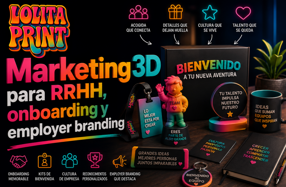 Ideas de Marketing3D para RRHH: onboarding, employer branding y regalos internos con más impacto